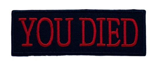 You Died Souls Bourne inspired Patch (3.5 Inch) Iron or Sew-on Badge Costume Cosplay Horror Movie / Video Game Patches